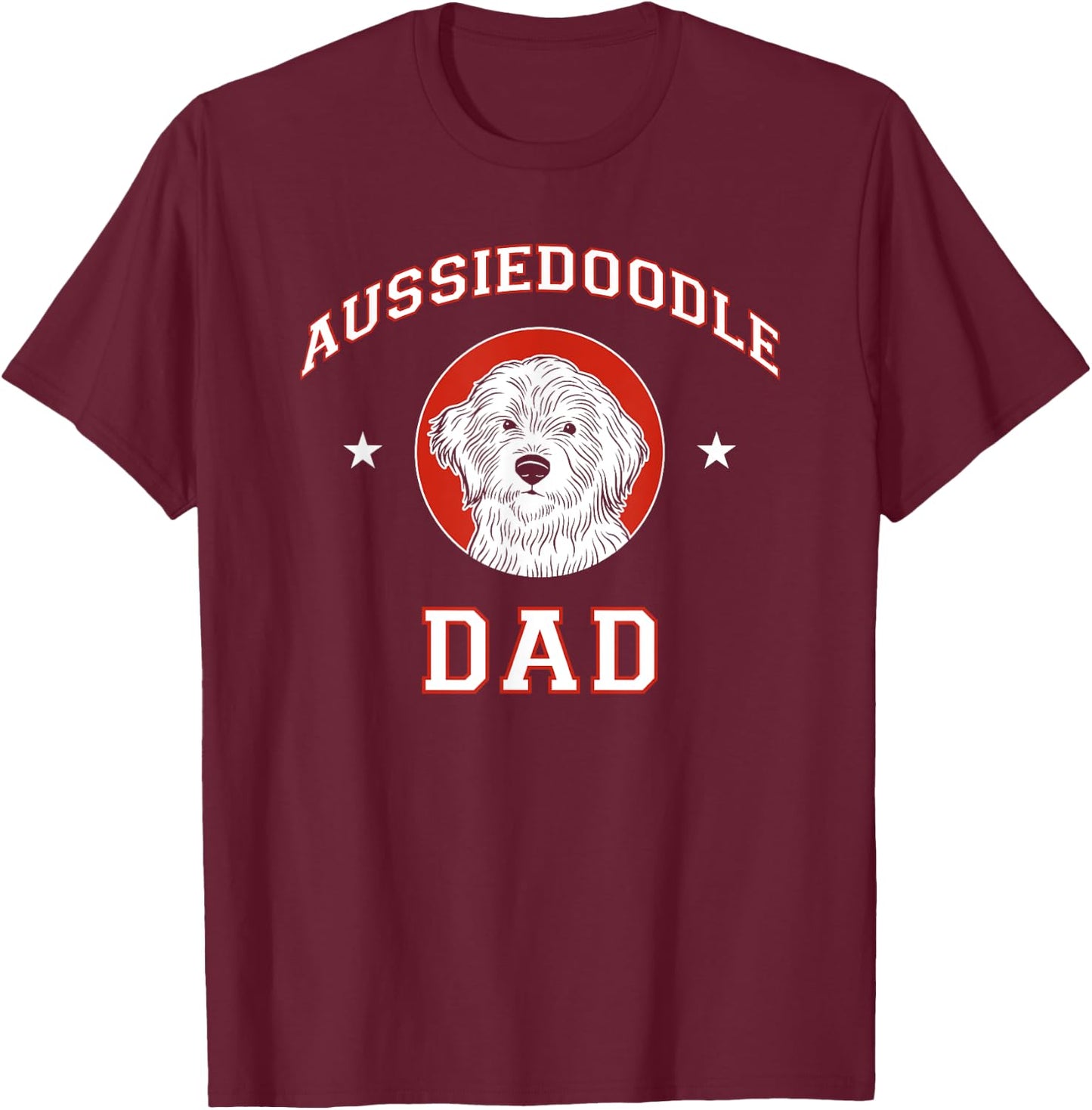 Aussiedoodle Dad Dog Father T-Shirt - T-Shirt | Maroon
