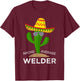 Nacho Average Welder T-Shirt - T-Shirt | Maroon