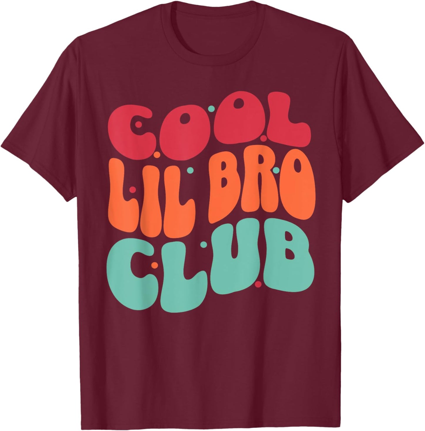 Cool Lil Bro Club Groovy Little Brother Retro 70s Sibling T-Shirt - T-Shirt | Maroon