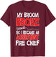 Assistant Fire Chief Commanding Officer Broom Broke Witch T-Shirt - T-Shirt | Maroon