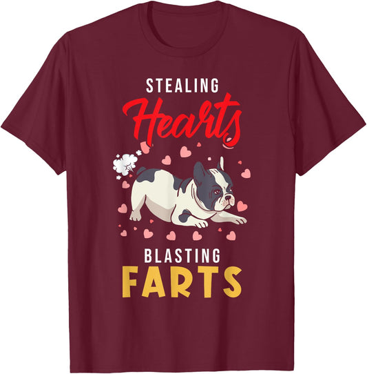 French Bulldog - Stealing Hearts Blasting Farts - Frenchie T-Shirt - T-Shirt | Maroon