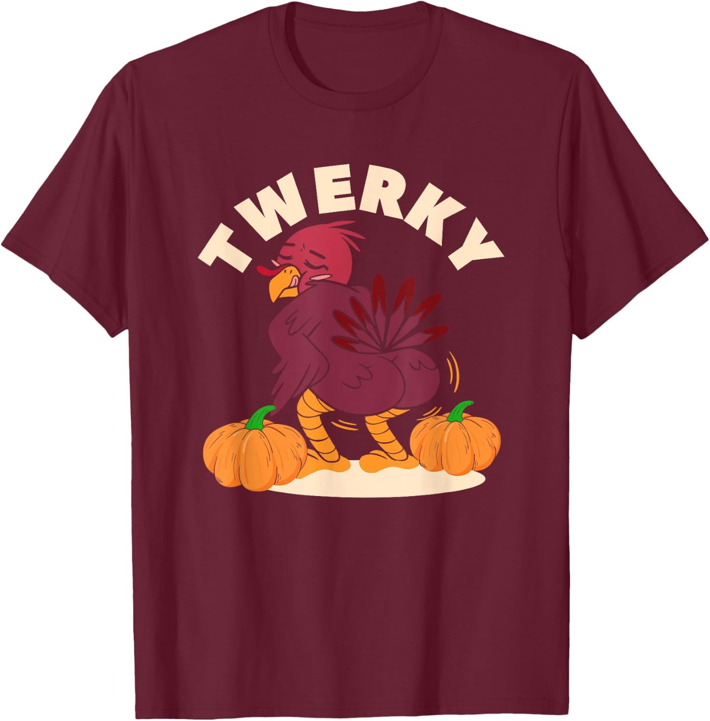 Twerky Turkey Butt Funny Thanksgiving Twerk Dab Dance T-Shirt - T-Shirt | Maroon