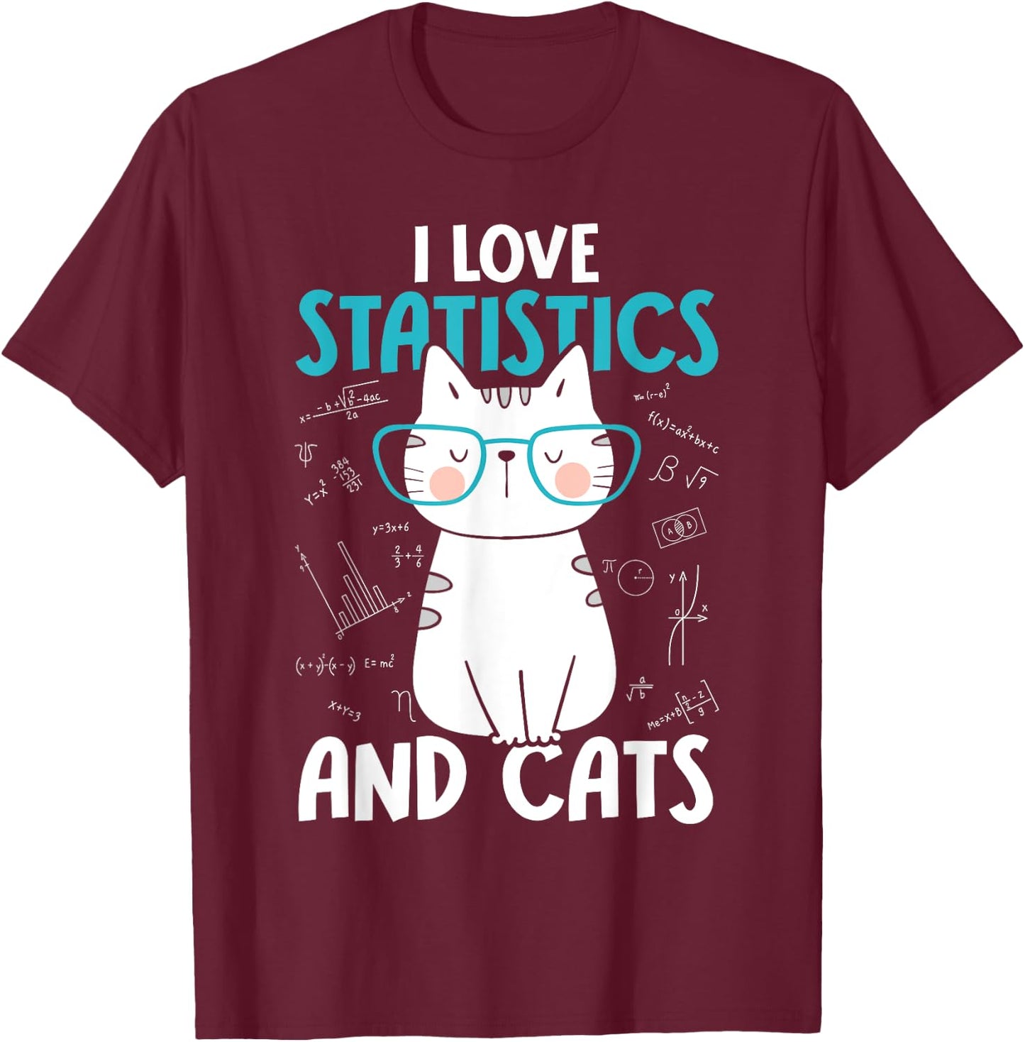 I Love Math and Cats - Funny Statistics T-Shirt - T-Shirt | Maroon