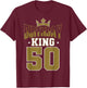 Birthday King 50 Bday Party Celebration 50th Royal Theme T-Shirt - T-Shirt | Maroon