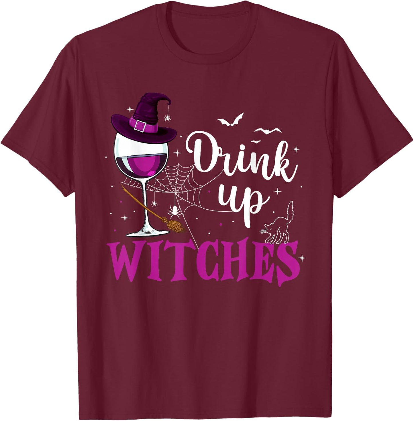 Drink Up Witches Wine Lover Drinking Halloween Costume T-Shirt - T-Shirt | Maroon