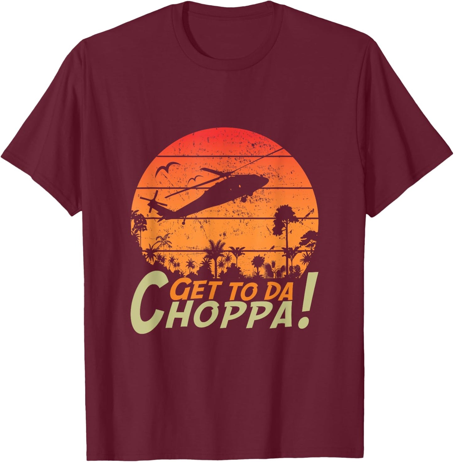 Get To The Chopper funny retro sci-fi movie quote T-Shirt - T-Shirt | Maroon