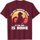 Dogs Gift A Dog Lover It's Not Drinking Alone If The Dog Is Home Dog-Themed Casual Black Small Classic Fit Short Sleeve Cotton, Polyester Blend Adult T-Shirt - T-Shirt | Maroon