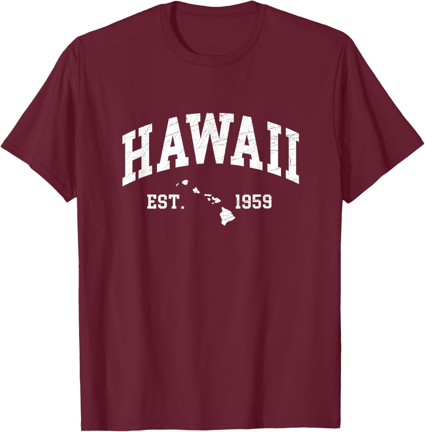 Hawaii Est. 1959 - Distressed / Worn Design Style - Classic T-Shirt - T-Shirt | Maroon