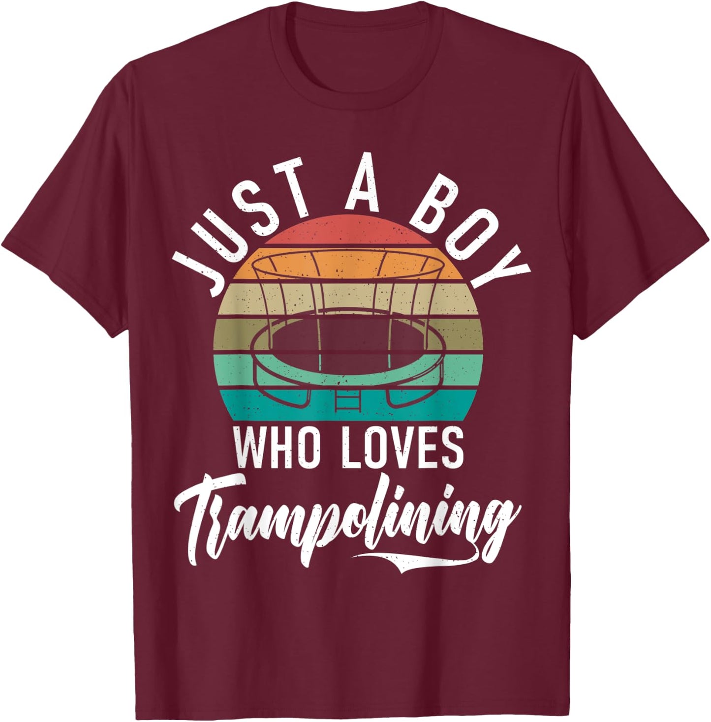 Bounce Just a Boy who loves Trampolining Trampoline Boy T-Shirt - T-Shirt | Maroon