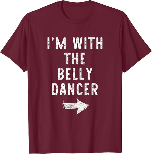 I’m With The Belly Dancer Funny Halloween Couple Costume T-Shirt - T-Shirt | Maroon
