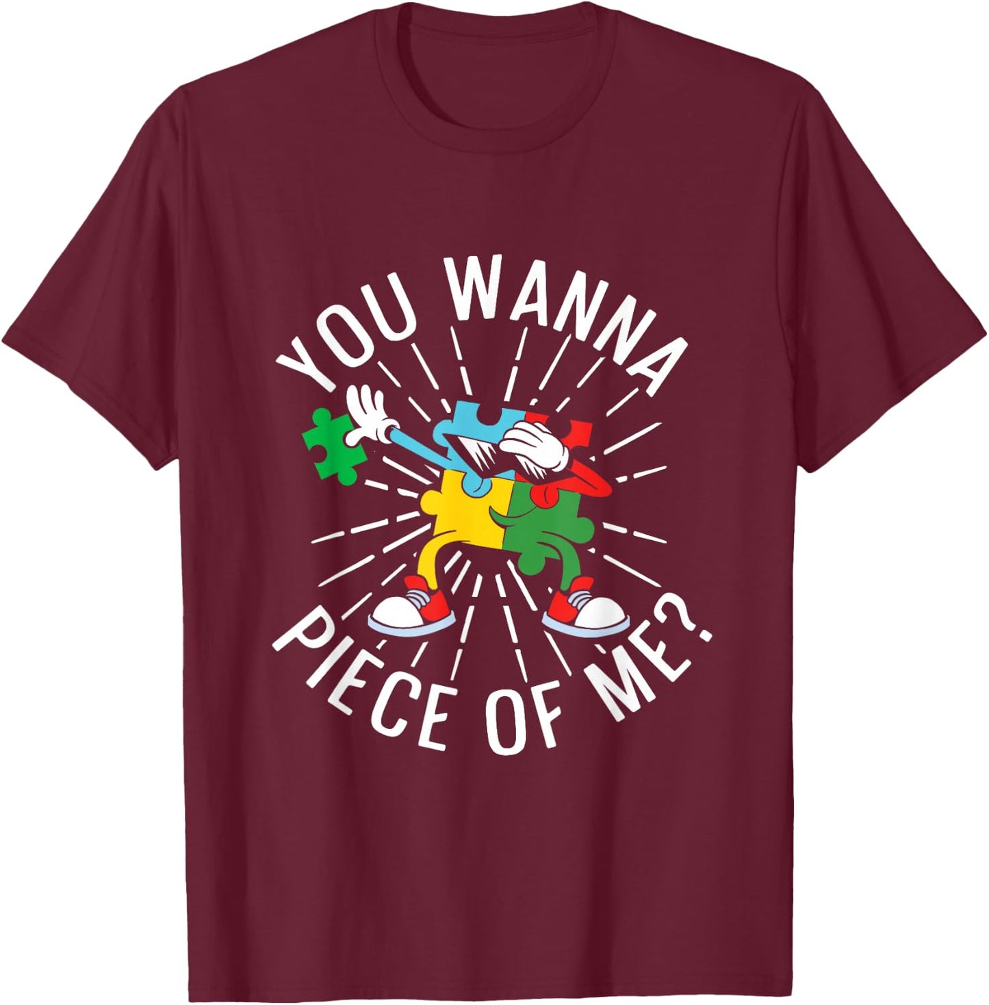 You Wanna Piece of Me Funny Puzzling Puzzler Jigsaw Puzzle T-Shirt - T-Shirt | Maroon