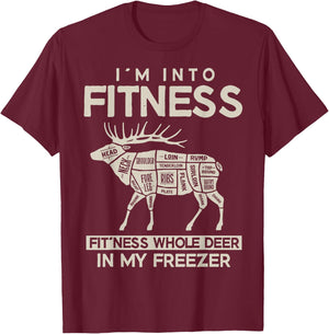 I'm in Fitness, Funny Deer Hunting, For Hunters T-Shirt - T-Shirt | Maroon