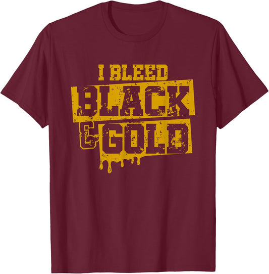 I Bleed Black and Gold Game Day Group School Football Sports T-Shirt - T-Shirt | Maroon