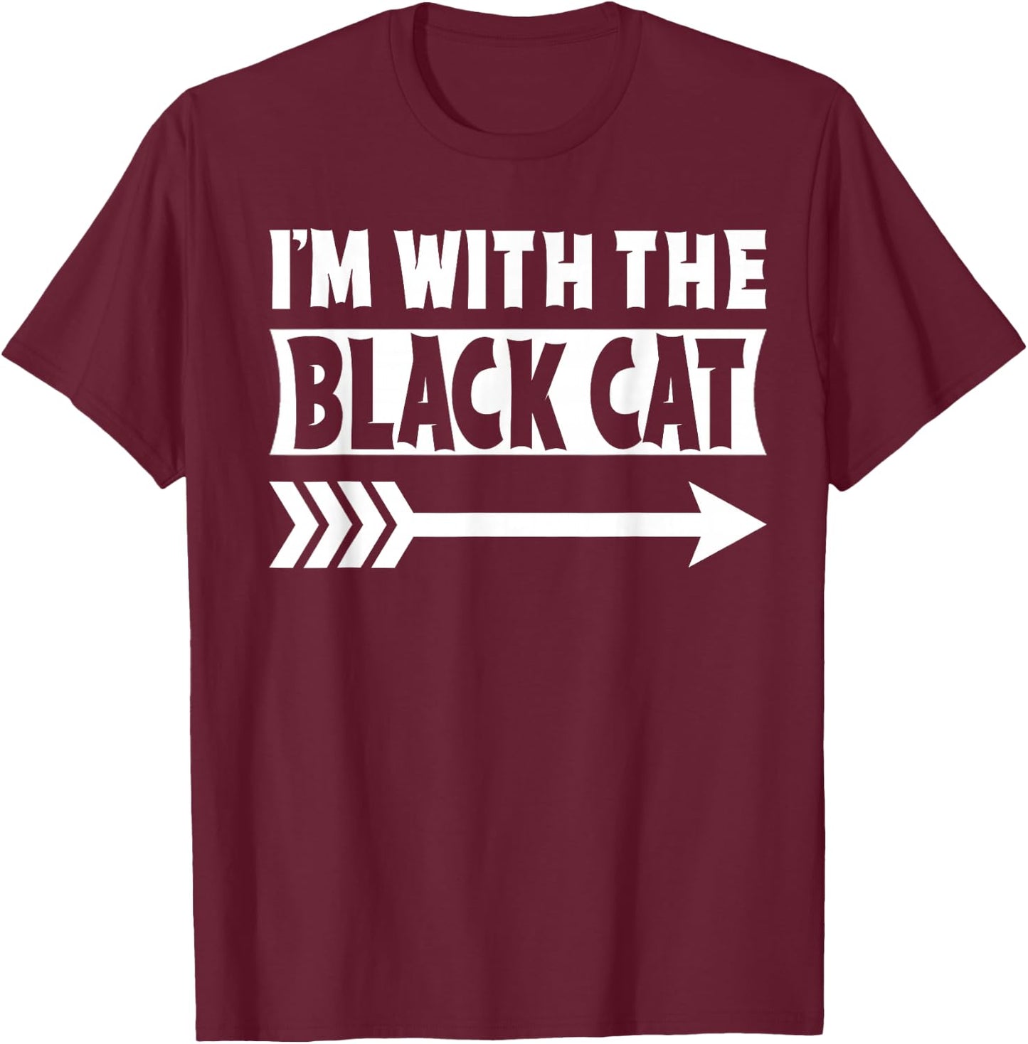 I'm With The Black Cat Halloween Costume Black Cat Halloween T-Shirt - T-Shirt | Maroon