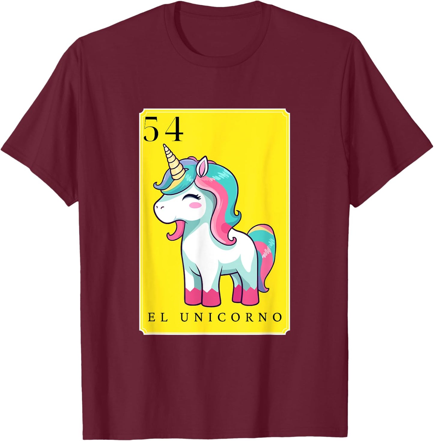 El Unicorno Funny Spanish-Mexican Bingo Cards The Unicorn T-Shirt - T-Shirt | Maroon