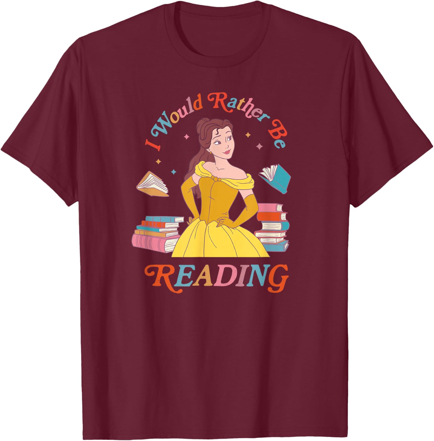Disney Princess Beauty Beast Belle I Would Rather Be Reading T-Shirt - T-Shirt | Maroon