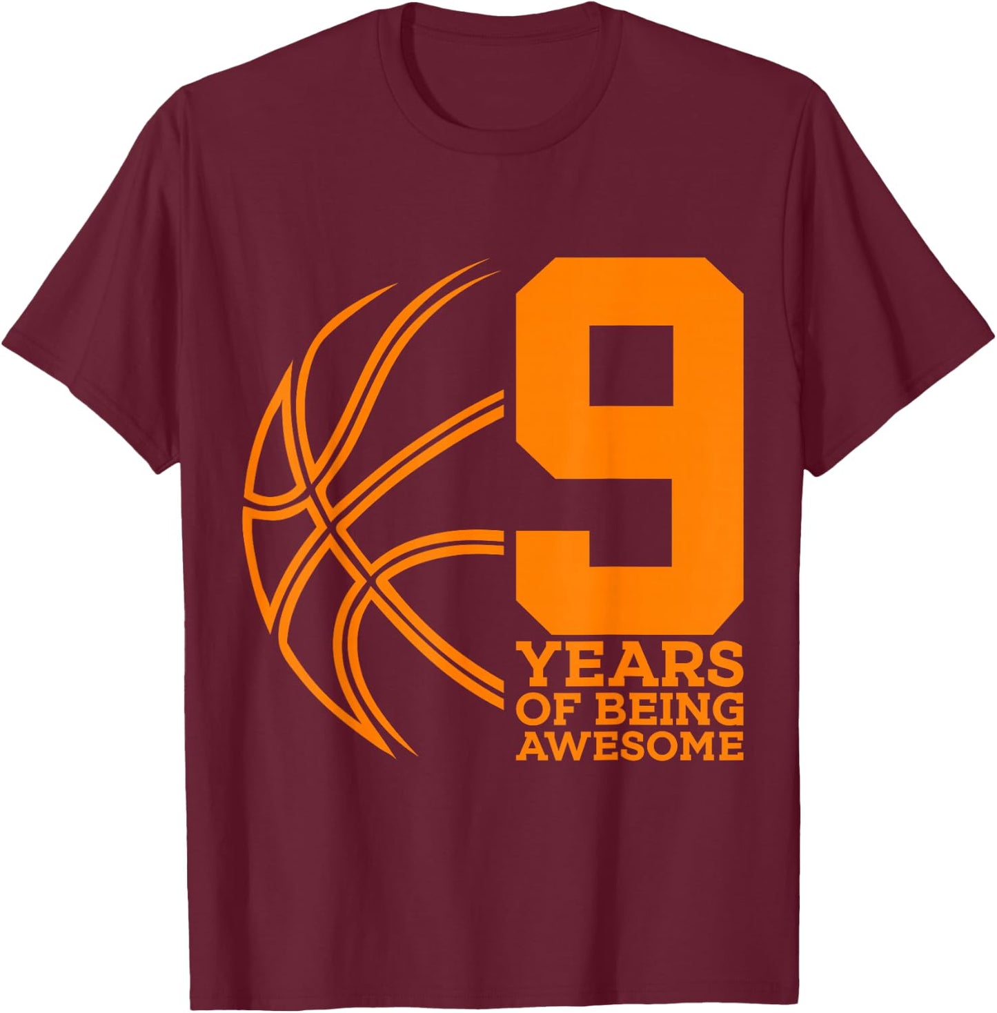 9 Years of Being Awesome Basketball 9th Birthday T-Shirt - T-Shirt | Maroon