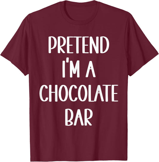 Pretend I'm A Chocolate Bar Costume Halloween Lazy Easy T-Shirt - T-Shirt | Maroon
