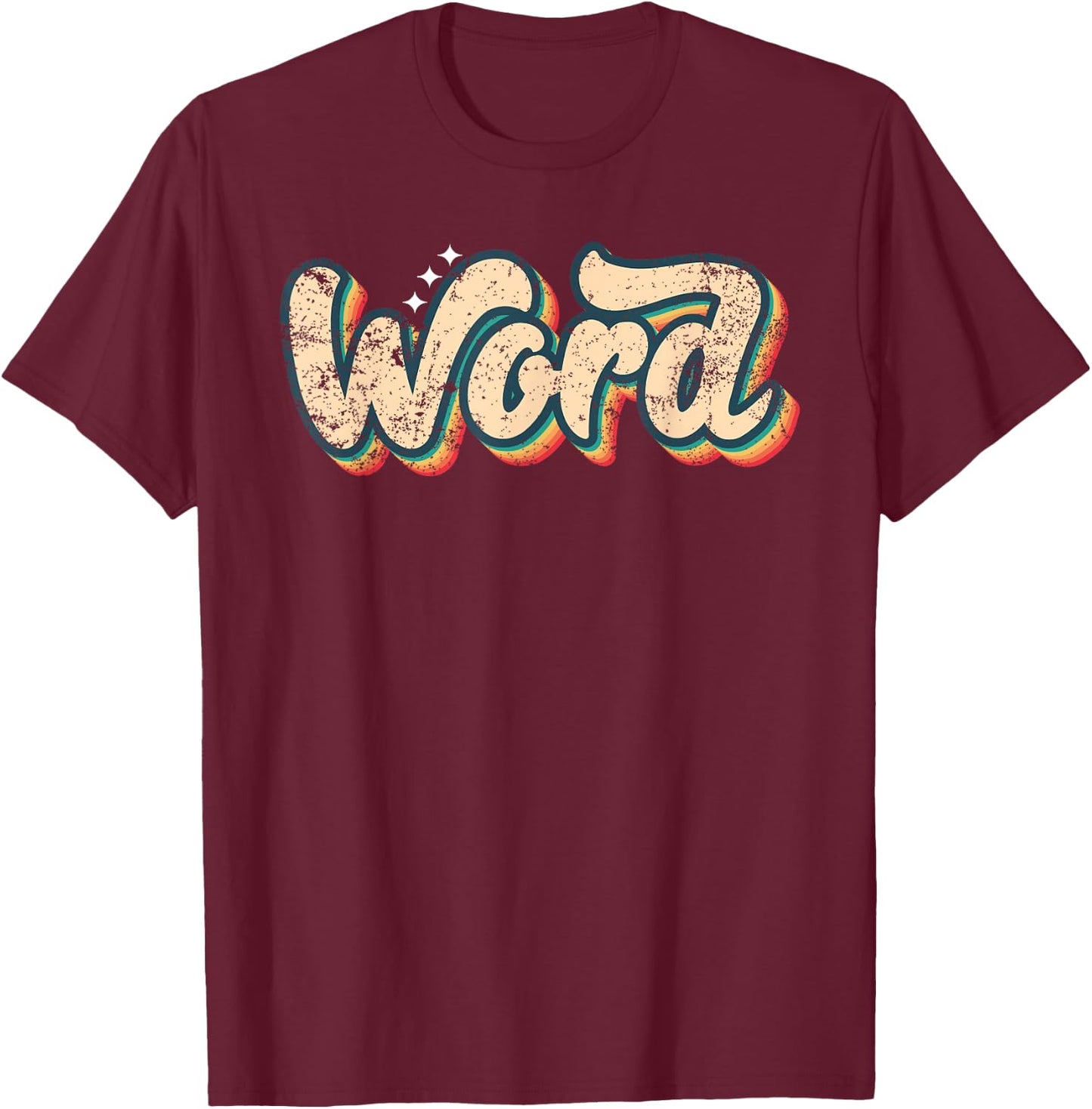 Word Shirt Vintage Look Slang A 70s Costume Or 80s Costume T-Shirt - T-Shirt | Maroon