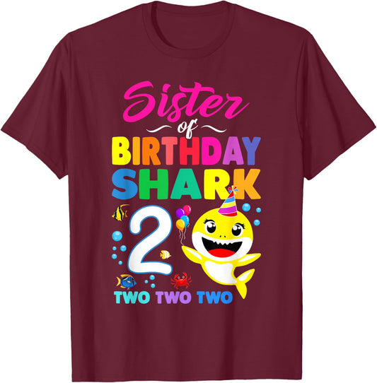 Sister Of Birthday Shark 2nd Matching Oufit Party For Family T-Shirt - T-Shirt | Maroon