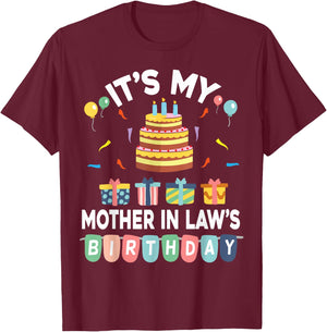 Present Balloon Candle Cake It's My Mother In Law's Birthday T-Shirt - T-Shirt | Maroon