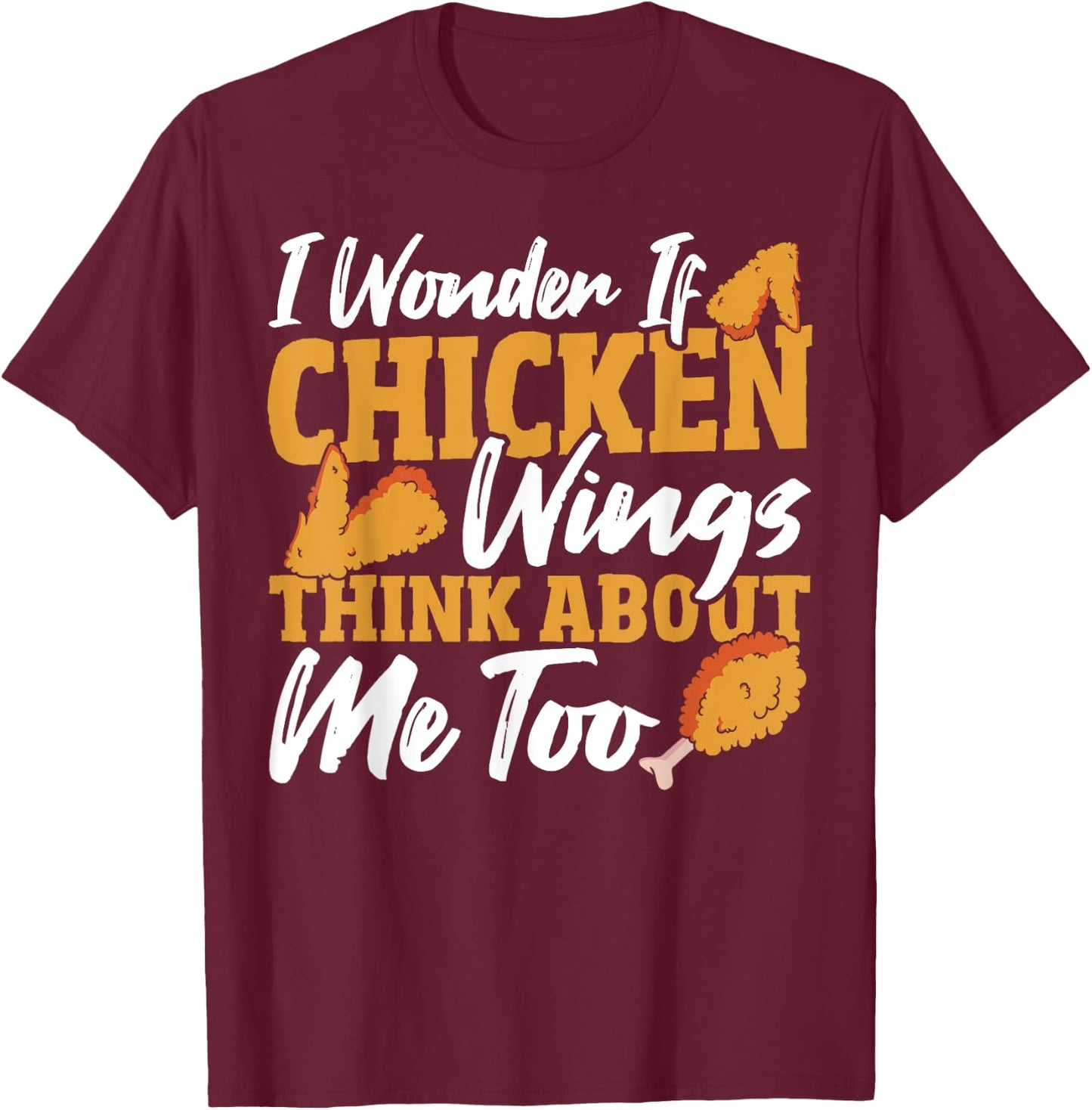Chicken-Wings Food Chickenwing Yummy Chicken Wing T-Shirt - T-Shirt | Maroon