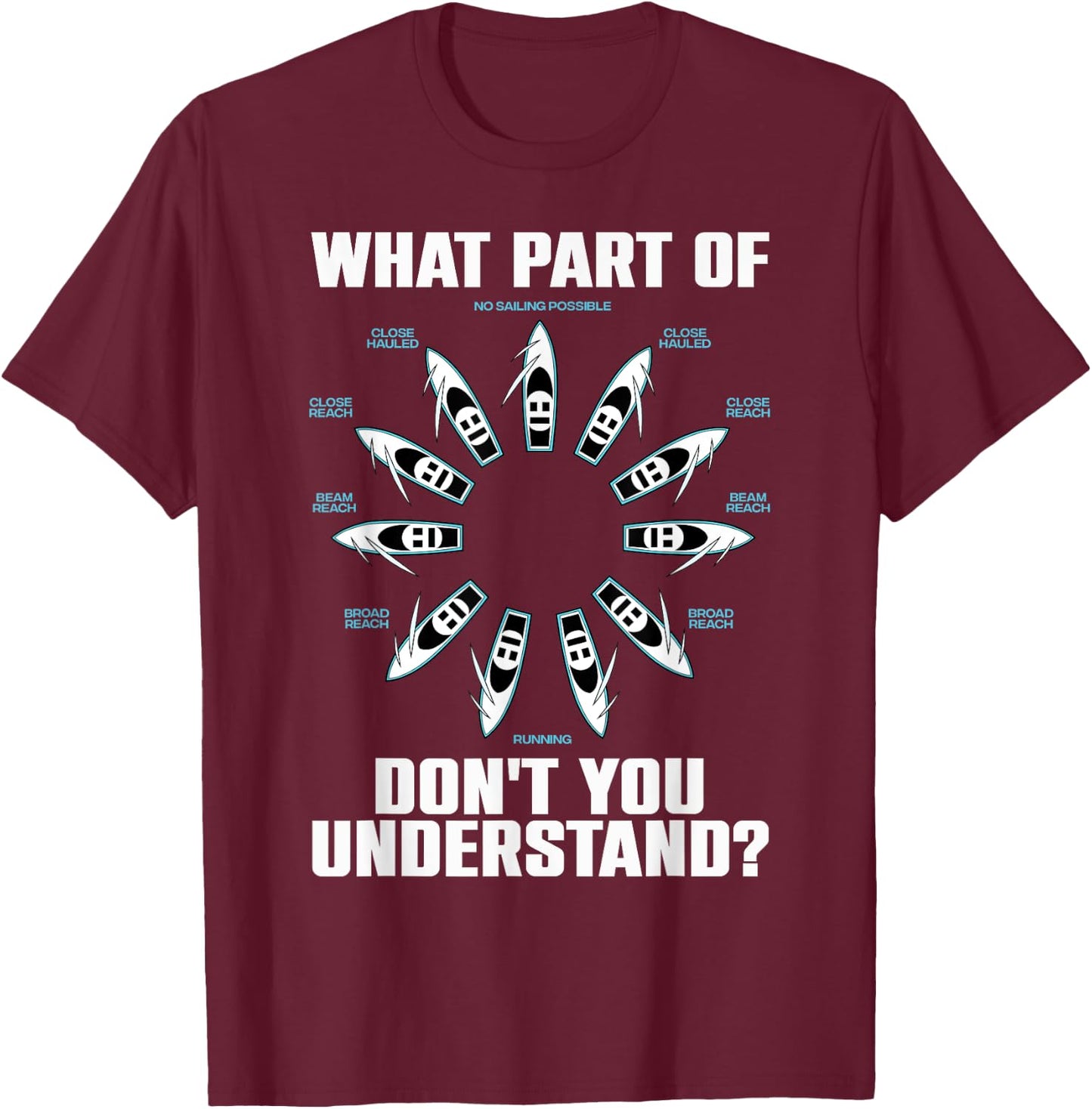 Funny Sailing Design Women Kids Teens Sailing Lover T-Shirt - T-Shirt | Maroon
