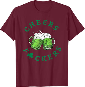 Cheers F Ckers St Patricks Day T-Shirt - T-Shirt | Maroon