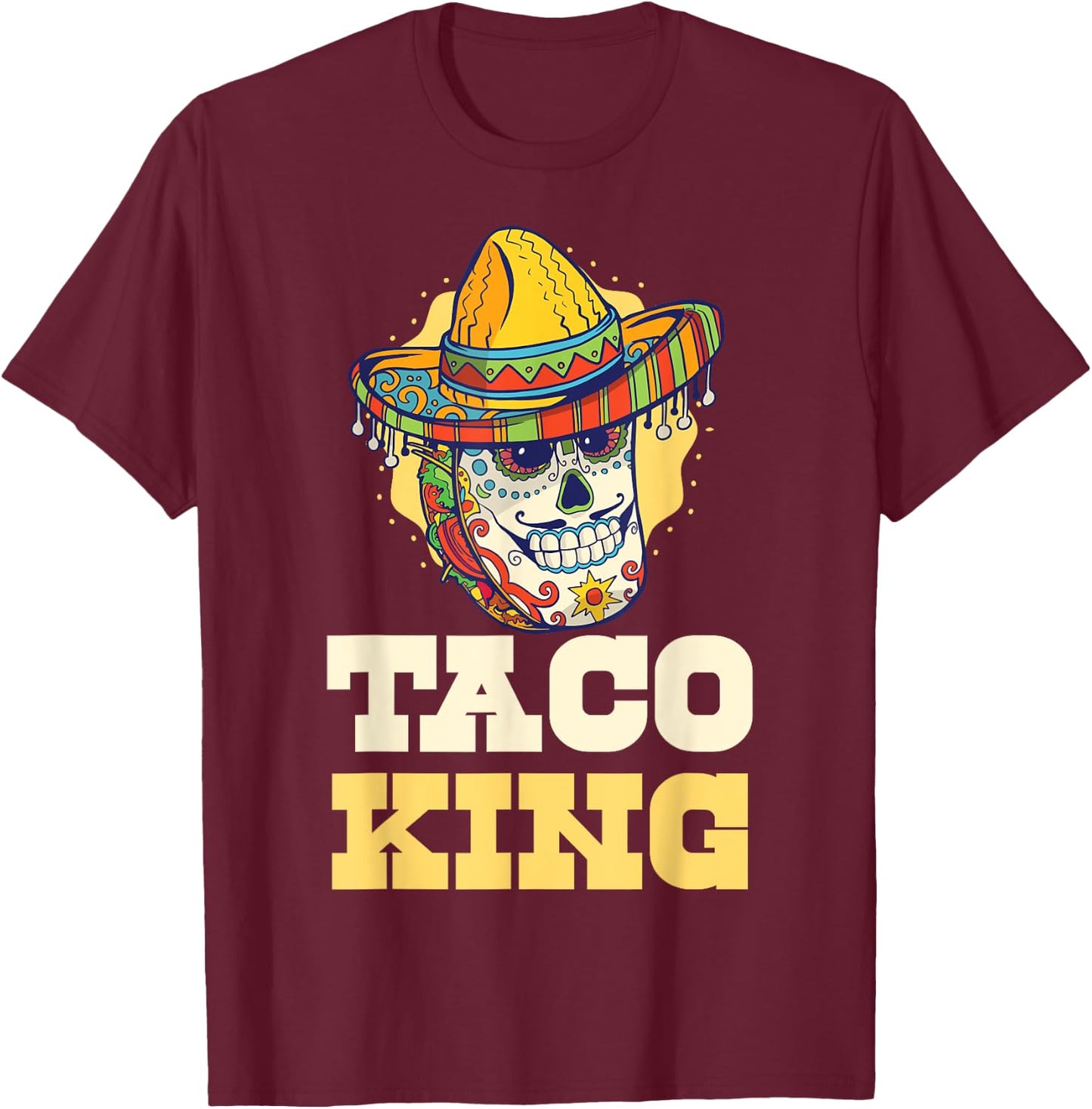 Taco King T-Shirt - T-Shirt | Maroon
