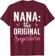 Nana the original Superhero Nana T-Shirt - T-Shirt | Maroon