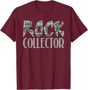Rock Collecting Rock Collector Geology Geologist T-Shirt - T-Shirt | Maroon