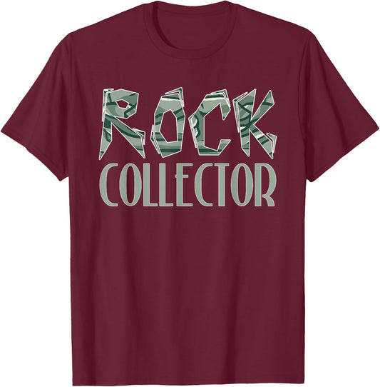 Rock Collecting Rock Collector Geology Geologist T-Shirt - T-Shirt | Maroon