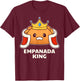 Empanada King - Funny Street Food T-Shirt - T-Shirt | Maroon