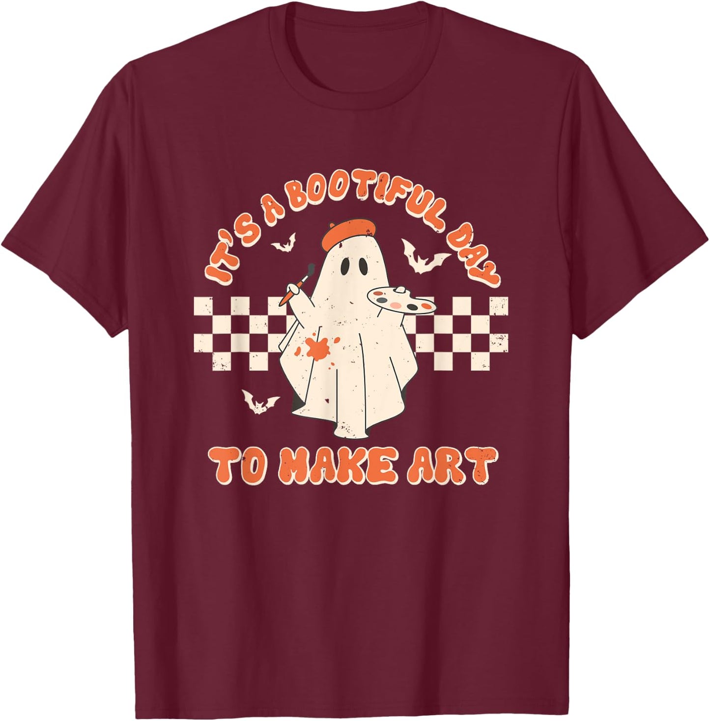 It's A Bootiful Day To Make Art Halloween Art Teacher T-Shirt - T-Shirt | Maroon