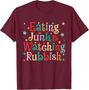 Eating Junk Xmas Food And Watching Rubbish Christmas Funny T-Shirt - T-Shirt | Maroon