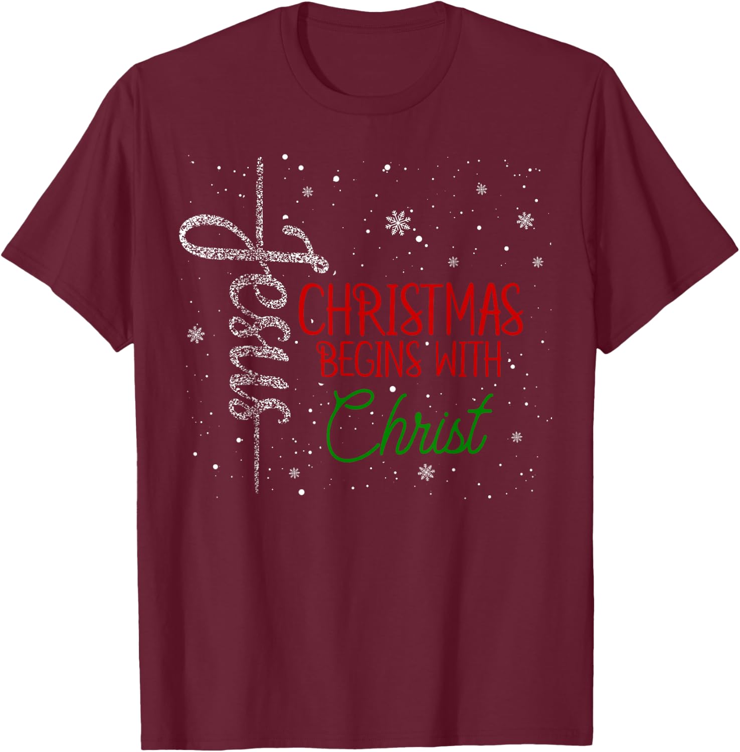 Christmas Begins With Christ, Christian Religious T-Shirt - T-Shirt | Maroon