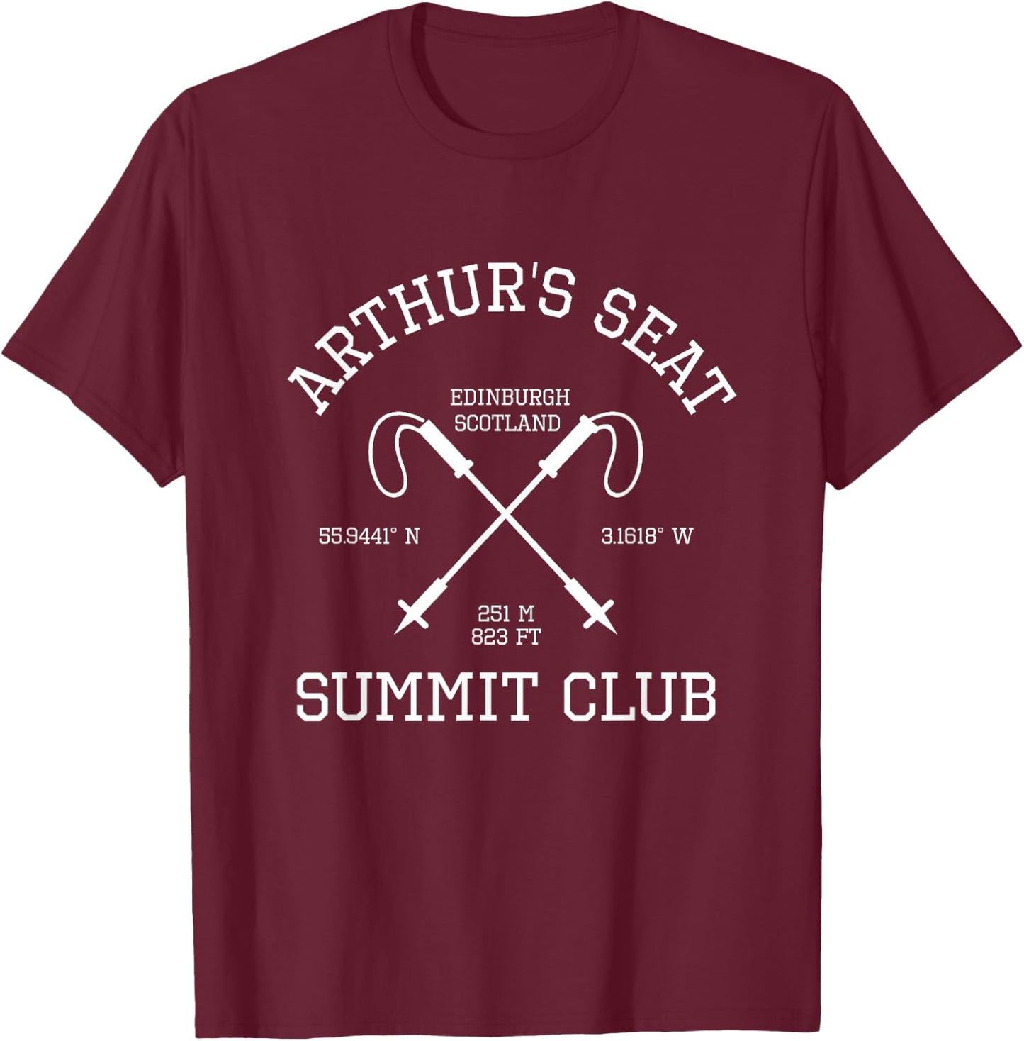 Climbed Arthur’s Seat Scotland Summit Club Hike Hiking T-Shirt - T-Shirt | Maroon