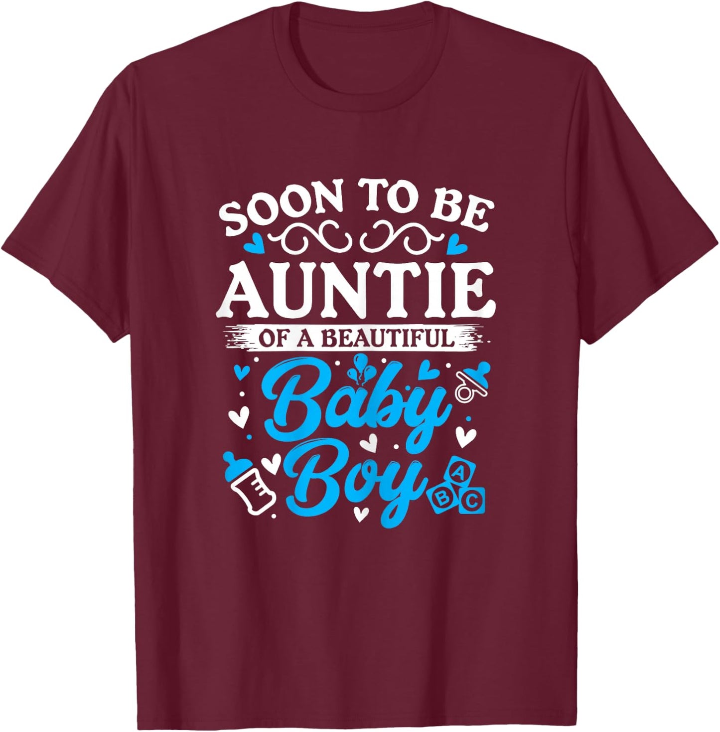 Soon to Be Auntie of a Beautiful Baby Boy Baby Shower T-Shirt - T-Shirt | Maroon