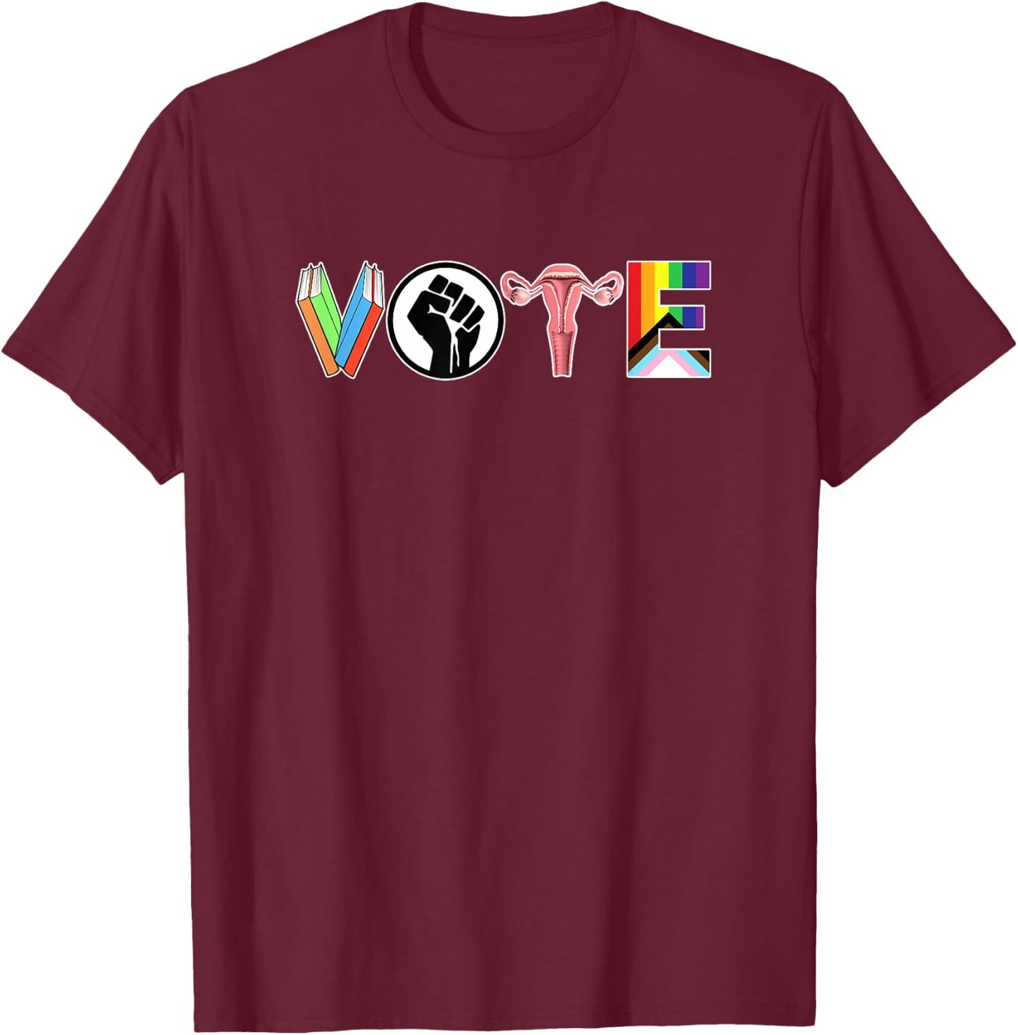 Vote - Books, Fist, Ovaries, LGTBQ Small T-Shirt - T-Shirt | Maroon