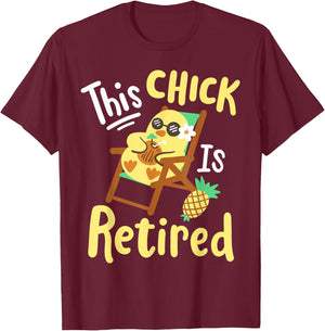 This Chick Is Retired Retirement Pension Chicken T-Shirt - T-Shirt | Maroon