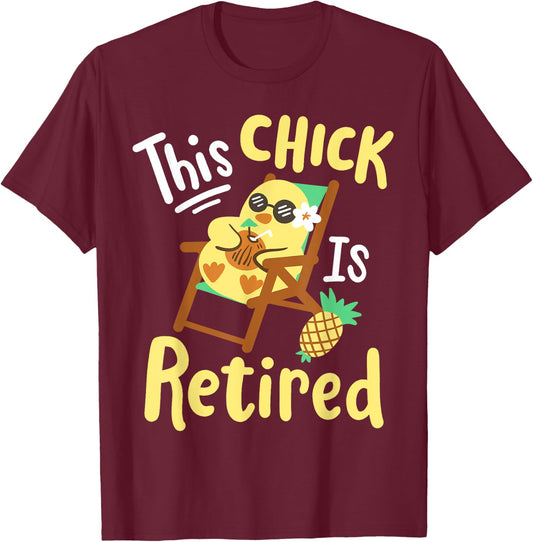 This Chick Is Retired Retirement Pension Chicken T-Shirt - T-Shirt | Maroon