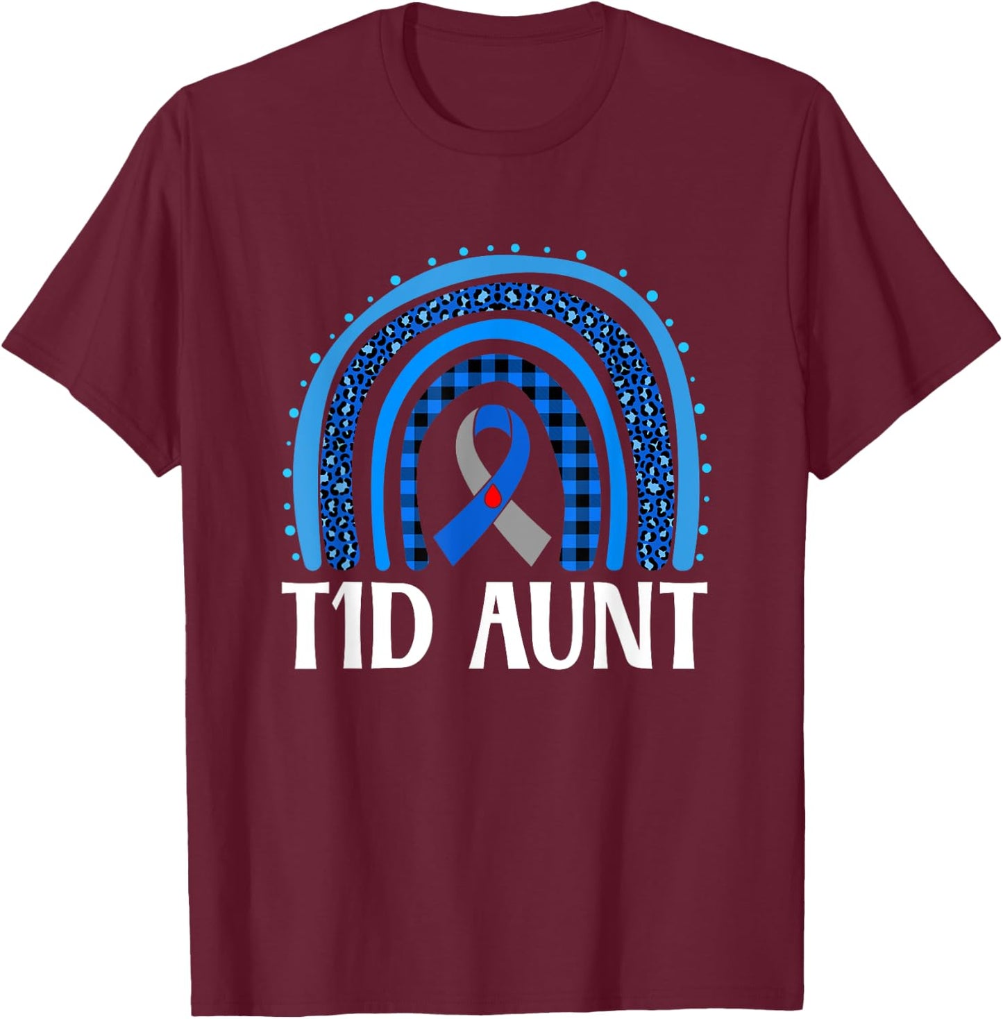 T1D Diabetes Awareness Aunt Type 1 Diabetes Warrior Aunt T-Shirt - T-Shirt | Maroon