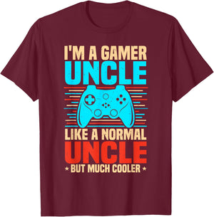 I'm A Gamer Uncle, Video Game Uncle & Gaming Uncle T-Shirt - T-Shirt | Maroon