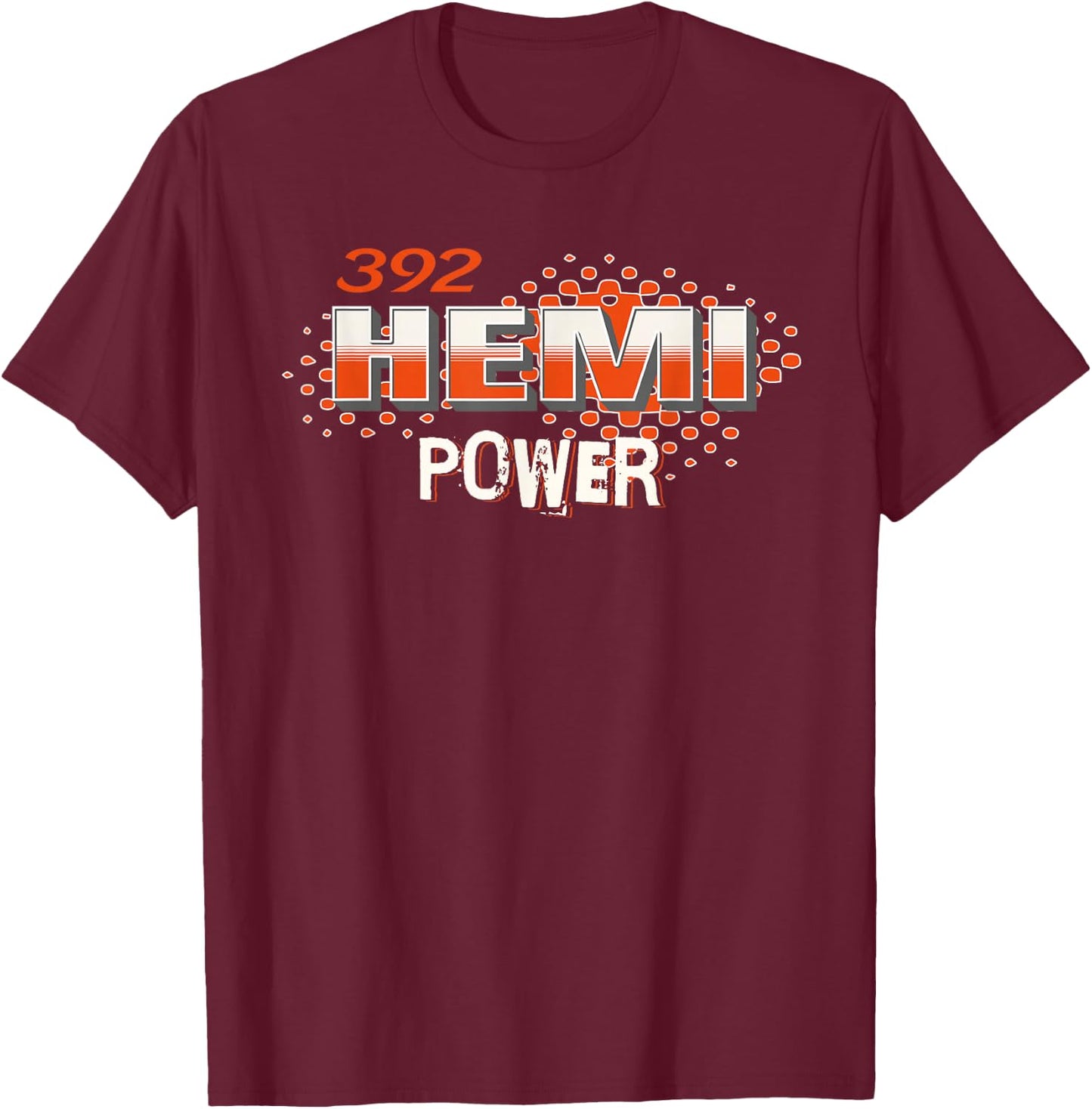 392 Hemi Power Muscle Car Design T-Shirt - T-Shirt | Maroon