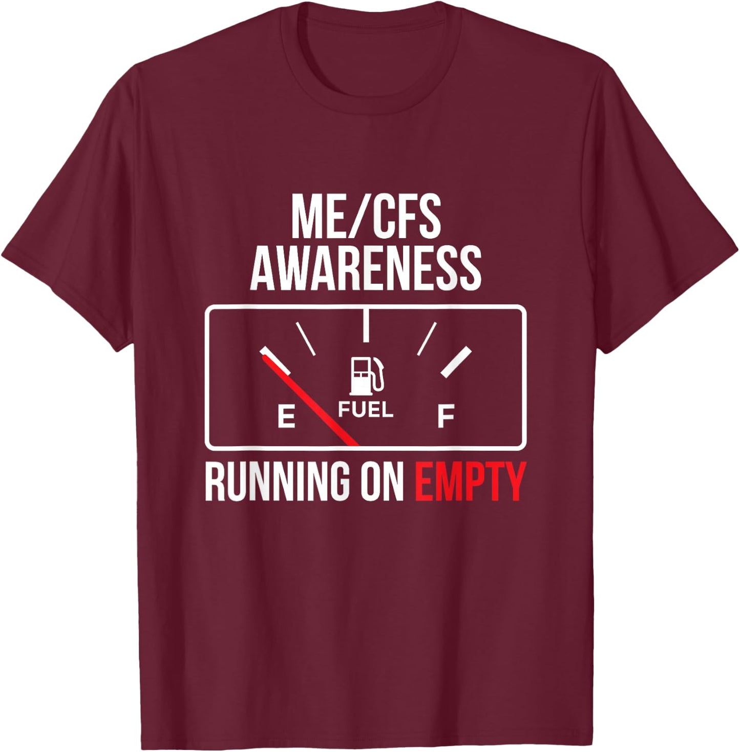 Chronic Fatigue ME/CFS Awareness Empty Tank Long Covid T-Shirt - T-Shirt | Maroon