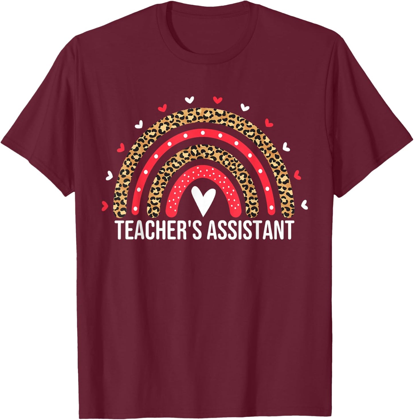 Cute Teacher's Assistant Rainbow Teacher Assistant T-Shirt - T-Shirt | Maroon
