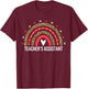 Cute Teacher's Assistant Rainbow Teacher Assistant T-Shirt - T-Shirt | Maroon