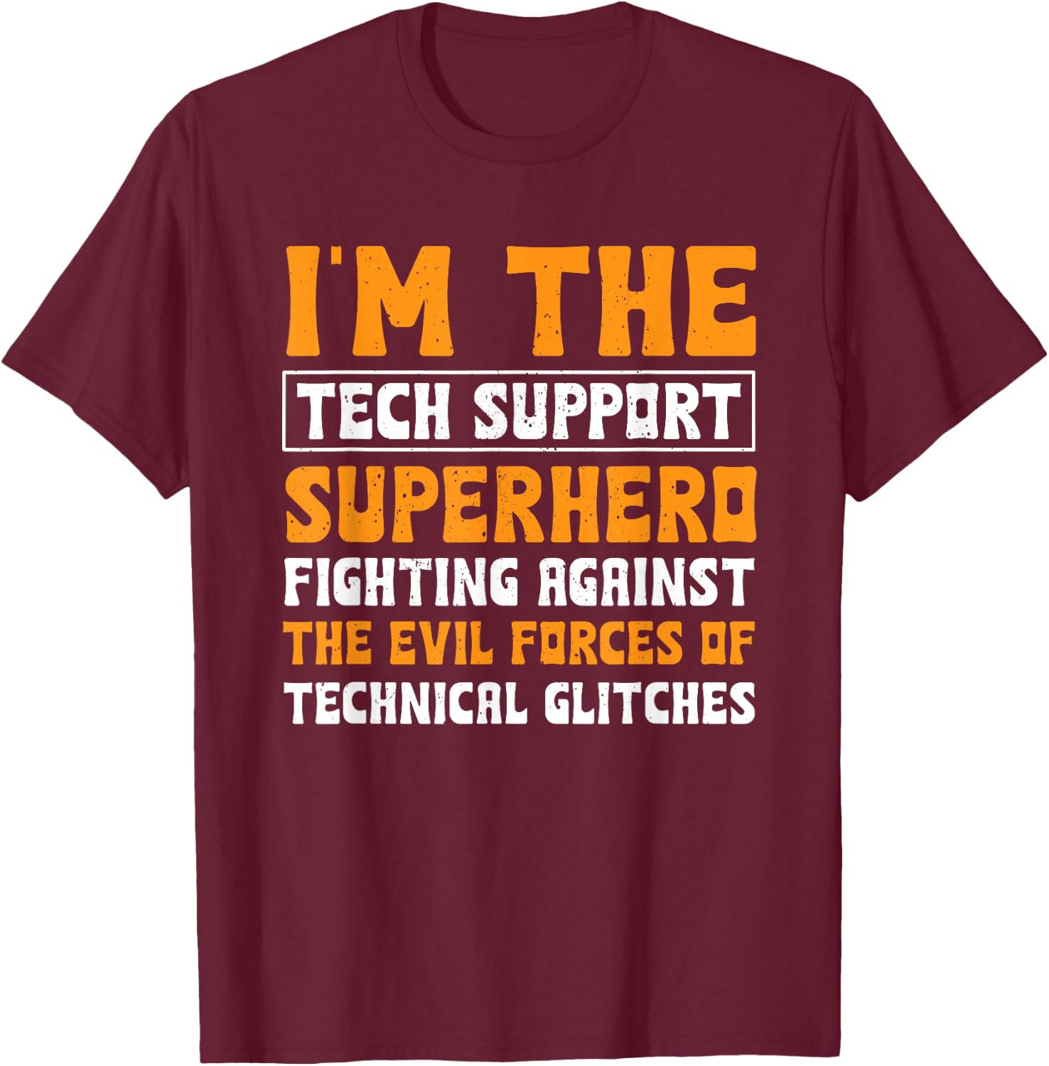 Tech Support Superhero Apparel Sysadmin Funny Computer Geek T-Shirt - T-Shirt | Maroon