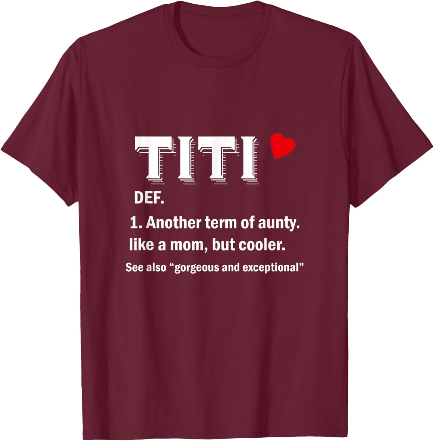 Titi Funny Aunty Definition Small T-Shirt - T-Shirt | Maroon