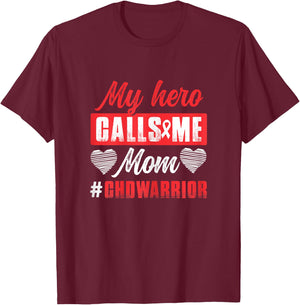My Hero Calls Me Mom | CHD Warrior | Children Heart Health T-Shirt - T-Shirt | Maroon